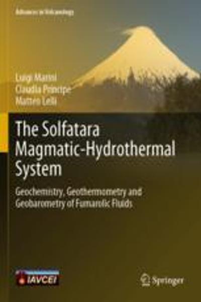 [预订]The Solfatara Magmatic-Hydrothermal System: Geochemistry, Geothermometry and Geobarometry of Fumarol 9783030984731