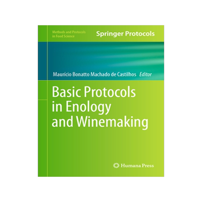 [预订]Basic Protocols in Enology and Winemaking