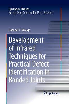 【预订】Development of Infrared Techniques for Practical Defect Identification in Bonded Joints