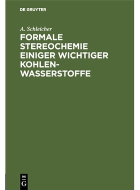 预订 Formale Stereochemie einiger wichtiger Kohlenwasserstoffe: 9783486744194