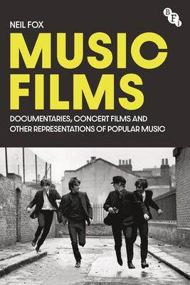 [预订]Music Films: Documentaries, Concert Films and Other Cinematic Representations of Popular Music 9781839023439