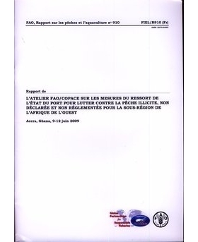 预订 Rapport de L’Atelier de La Fao/Copace Sur Les Mesures Du Ressort de L’Etat Du Port Pour Lutter Contre La Peche Il
