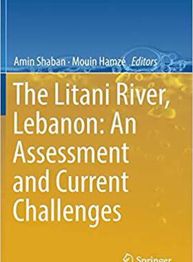 【预售】The Litani River, Lebanon: An Assessment and Current Challenges