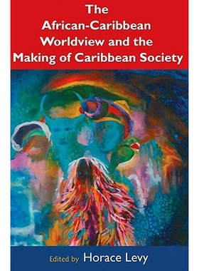 预订 The African Caribbean Worldview and the Making of Caribbean Society 非洲加勒比海的世界观和加勒比海社会的形成: 97897