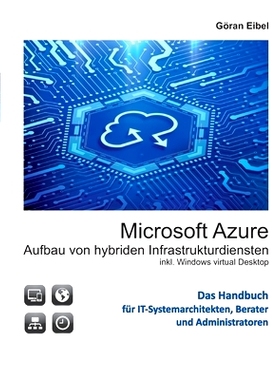 预订 Microsoft Azure Aufbau von hybriden Infrastrukturdiensten: inklusive Windows virtual Desktops: 9783753444161