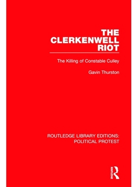 预订 The Clerkenwell Riot 克勒肯维尔暴动：警员库利谋杀案（重印版）: 9781032030784