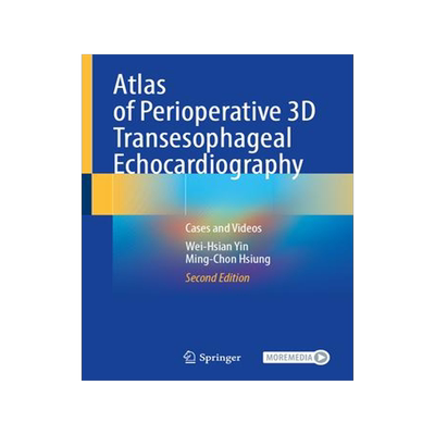 [预订]Atlas of Perioperative 3D Transesophageal Echocardiography 9789811967931
