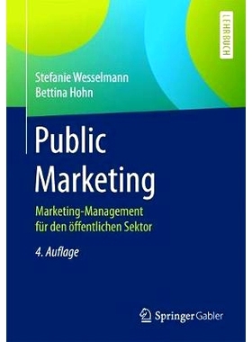 预订 Public Marketing: Marketing-Management für den öffentlichen Sektor: 9783658021313