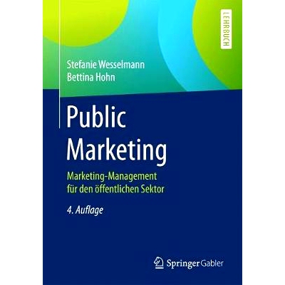 预订 Public Marketing: Marketing-Management für den öffentlichen Sektor: 9783658021313