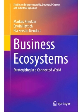 预订 Business Ecosystems: Strategizing in a Connected World 商业生态系统：制定互联世界战略: 9783031705540
