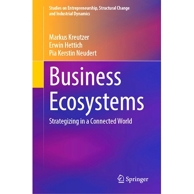 预订 Business Ecosystems: Strategizing in a Connected World 商业生态系统：制定互联世界战略: 9783031705540