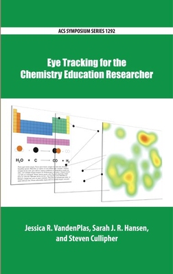 【预订】Eye Tracking for the Chemistry Education Researcher