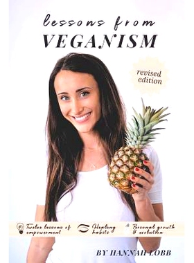 预订 Lessons From Veganism: Healing Habits, Personal Growth and Evolution: 9781729111833