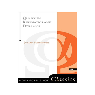 【预售】Quantum Kinematics and Dynamic