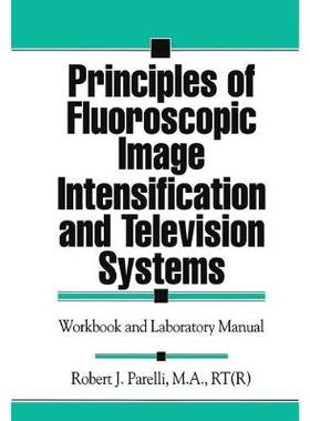 【预订】Principles of Fluoroscopic Image Intensification and Television Systems