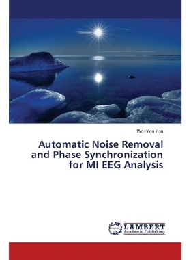预订 Automatic Noise Removal and Phase Synchronization for MI EEG Analysis: 9783659382437