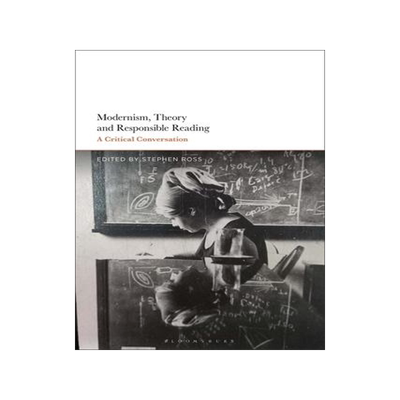 [预订]Modernism, Theory, and Responsible Reading 9781350185814