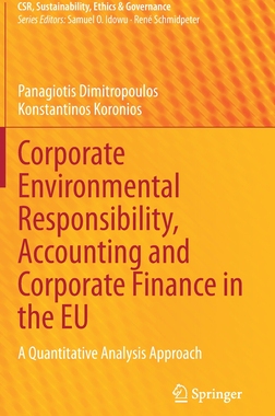 【预订】Corporate Environmental Responsibility, Accounting and Corporate Finance in the EU