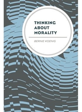 预订 Thinking About Morality 关于道德的思考: 9780761872016