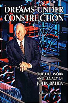 【预售】Dreams Under Construction: The Life, Work and Legacy of John Bahen