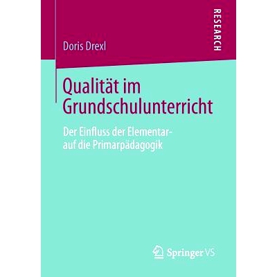 预订 Qualität im Grundschulunterricht: Der Einfluss der Elementar- auf die Primarpädagogik 小学质素教育：小学基础教育