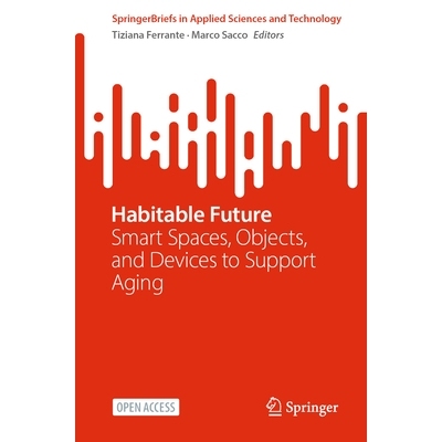 预订 Habitable Future: Smart Spaces, Objects, and Devices to Support Aging 宜居未来：支持老龄化的智能空间、物体和设备: 9