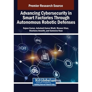 Defenses 网络 Through Autonomous Factories Cybersecurity Smart 通过自主机器人防御提升智能工厂 预订 Robotic Advancing