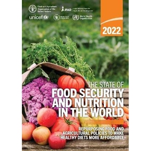 年世界粮食安全和营养状况：重新利用食品和农业政策 The State the Security Food 2022 预订 and World Nutrition