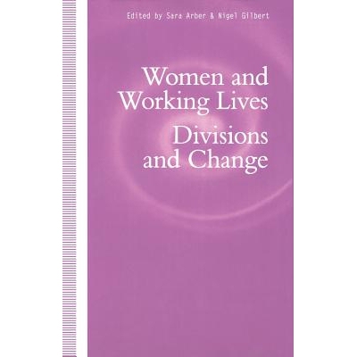 预订 Women and Working Lives: Divisions and Change: 9781349216956