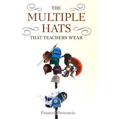 预订 The Multiple Hats That Teachers Wear: 9781643502717