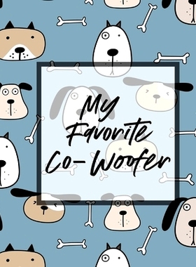 预订 My Favorite Co-Woofer: Furry Co-Worker Pet Owners For Work At Home Canine Belton Mane Dog Lovers Barrel Chest Brind
