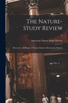 [预订]The Nature-study Review: Devoted to All Phases of Nature-study in Elementary Schools; 6 9781015035959