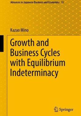【预订】Growth and Business Cycles with Equilibrium Indeterminacy