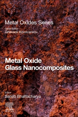 【预订】Metal Oxide Glass Nanocomposites