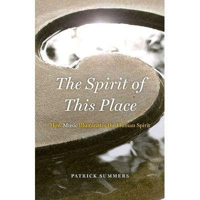 预订 The Spirit of This Place: How Music Illuminates the Human Spirit 这个地方的精神：音乐如何照亮人类精神: 978022675619