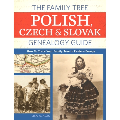 预订 The Family Tree Polish, Czech and Slovak Genealogy Guide: How to Trace Your Family Tree in Eastern Europe: 97814403