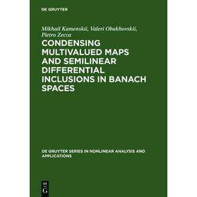 预订 Condensing Multivalued Maps and Semilinear Differential Inclusions in Banach Spaces