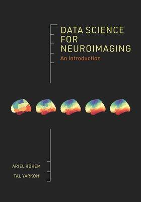 Data Science for Neuroimaging: An Introduction 9780691222752