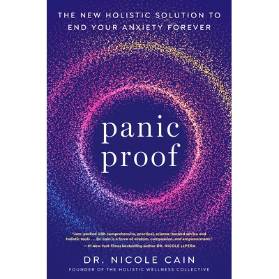 预订 Panic Proof: The New Holistic Solution to End Your Anxiety Forever: 9780593582572