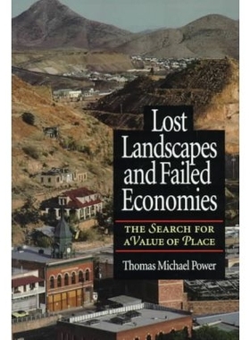 预订 Lost Landscapes and Failed Economies: The Search For A Value Of Place: 9781559633697