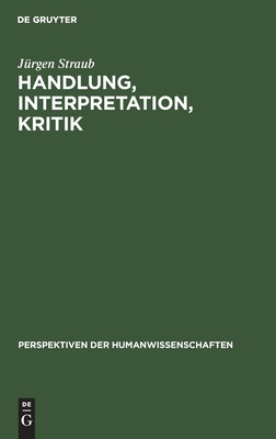 【预订】Handlung, Interpretation, Kritik 9783110163209