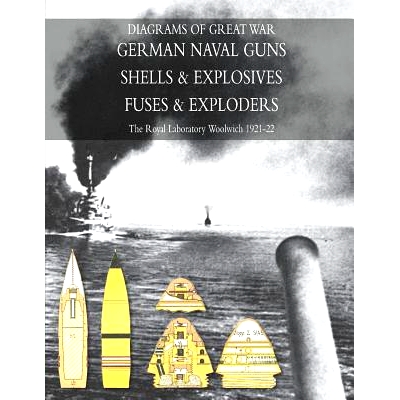 预订 Diagrams of Great War German Naval Guns - Shells & Explosives - Naval Fuses & Exploders: 9781783312405