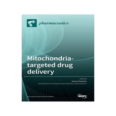 [预订]Mitochondria-Targeted Drug Delivery 9783036540399