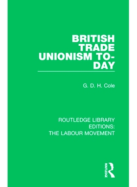 预订 British Trade Unionism To-Day 今日英国工会主义: 9781138336247