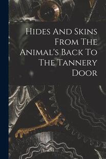 9781019299364 Tannery From And Door Animal’s Hides Back The 预订 Skins