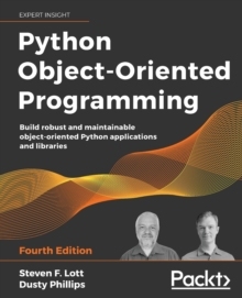 【预订】Python Object-Oriented Programming - Fourth Edition: Build robust and maintainable object-oriented Python ...