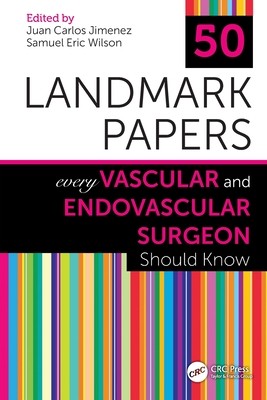 【预订】50 Landmark Papers Every Vascular and Endovascular Surgeon Should Know