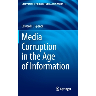 预订 Media Corruption in the Age of Information 信息时代的媒体腐败: 9783030616113