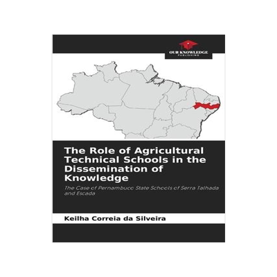 [预订]The Role of Agricultural Technical Schools in the Dissemination of Knowledge 9786204097626