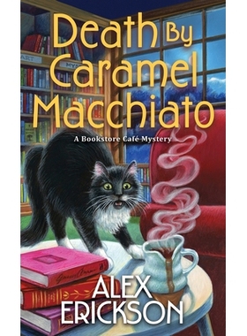预订 Death by Caramel Macchiato 焦糖玛奇朵之死: 9781496745521